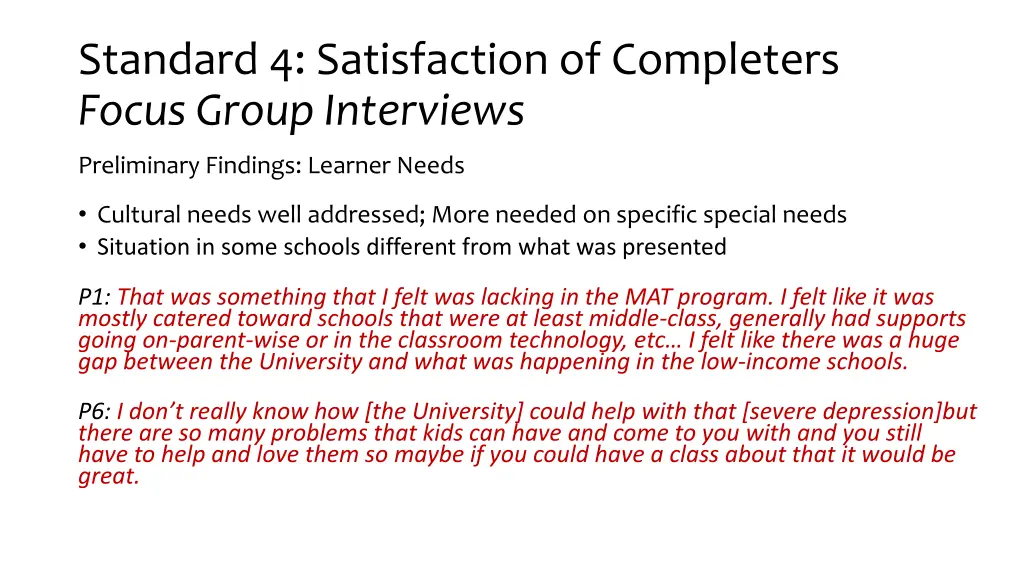 standard 4 satisfaction of completers focus group 12