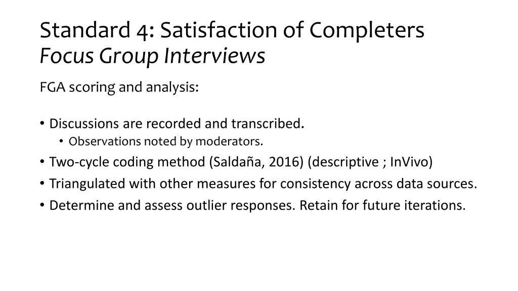 standard 4 satisfaction of completers focus group 2