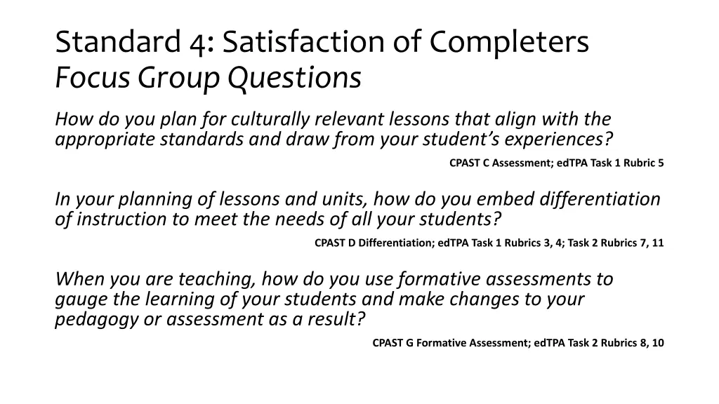 standard 4 satisfaction of completers focus group 4