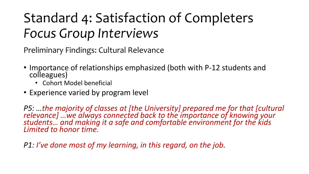 standard 4 satisfaction of completers focus group 6