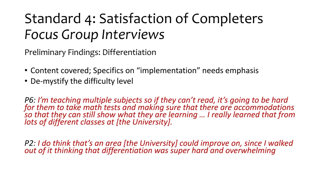 standard 4 satisfaction of completers focus group 7