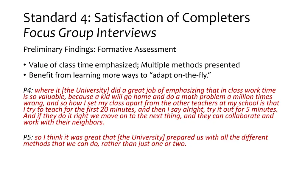 standard 4 satisfaction of completers focus group 8