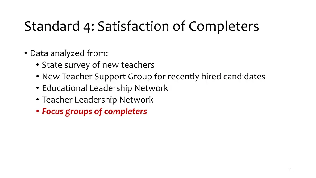 standard 4 satisfaction of completers