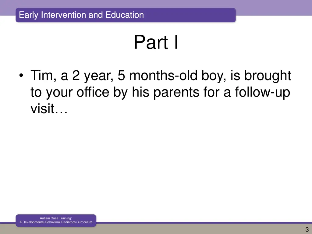 early intervention and education early