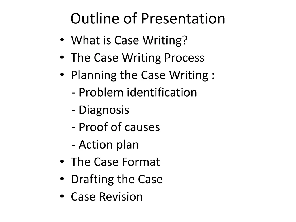outline of presentation what is case writing