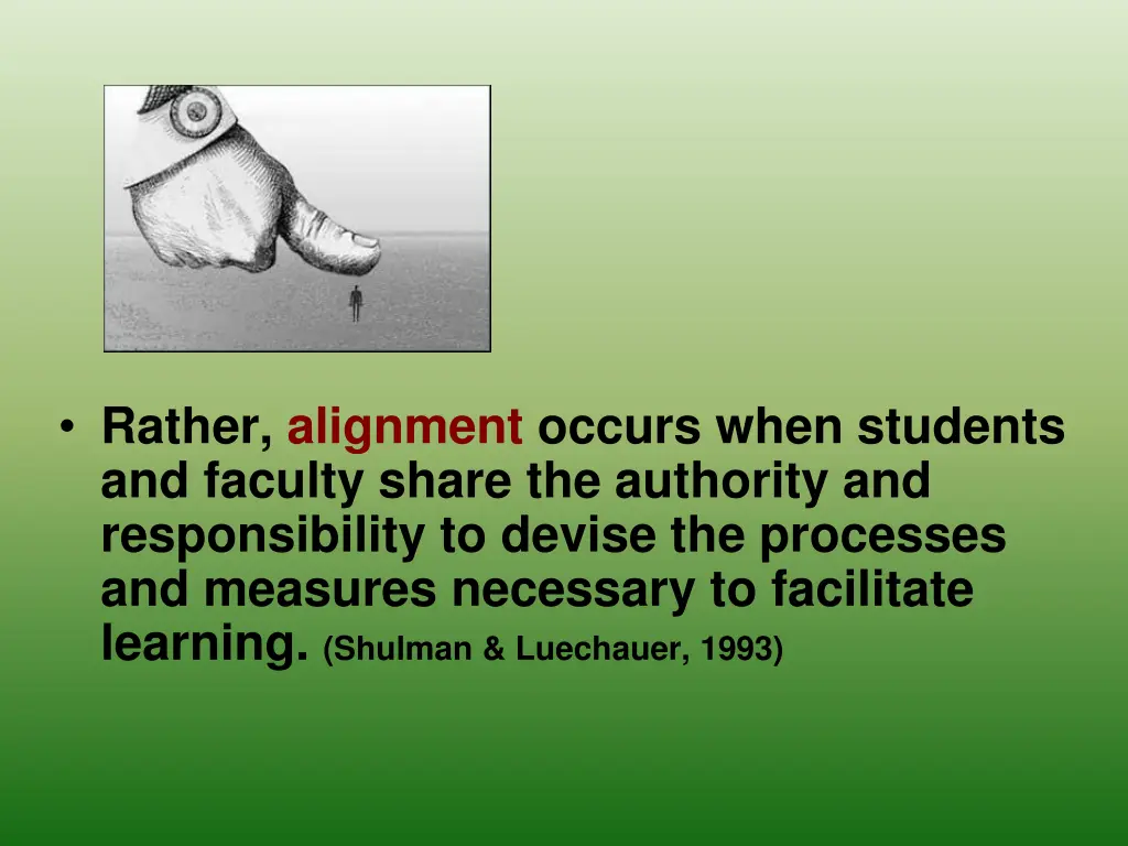 rather alignment occurs when students and faculty