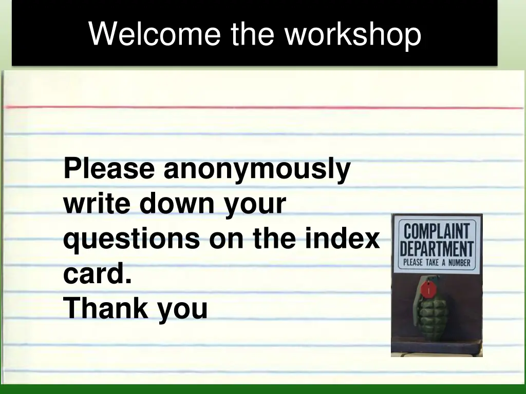 welcome the workshop