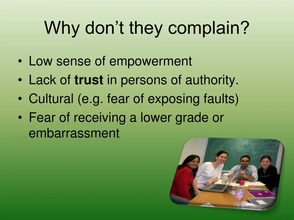 why don t they complain