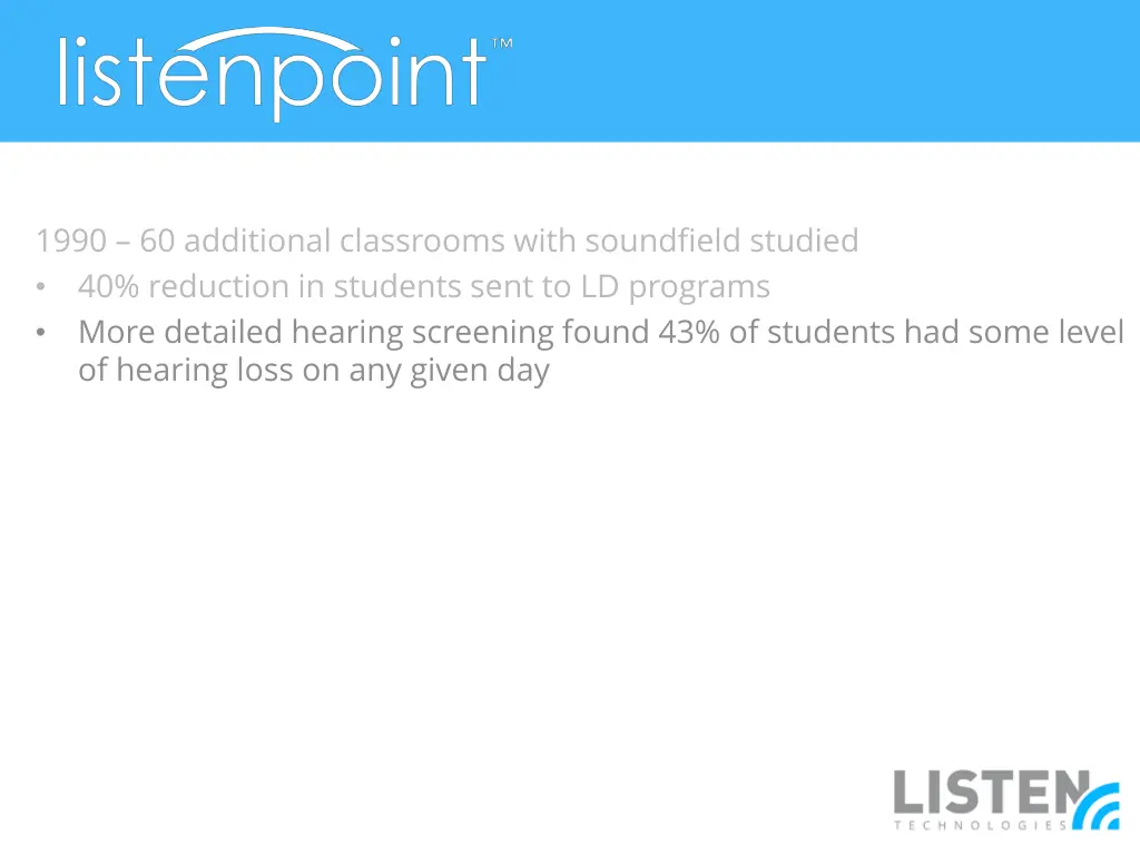 1990 60 additional classrooms with soundfield 2