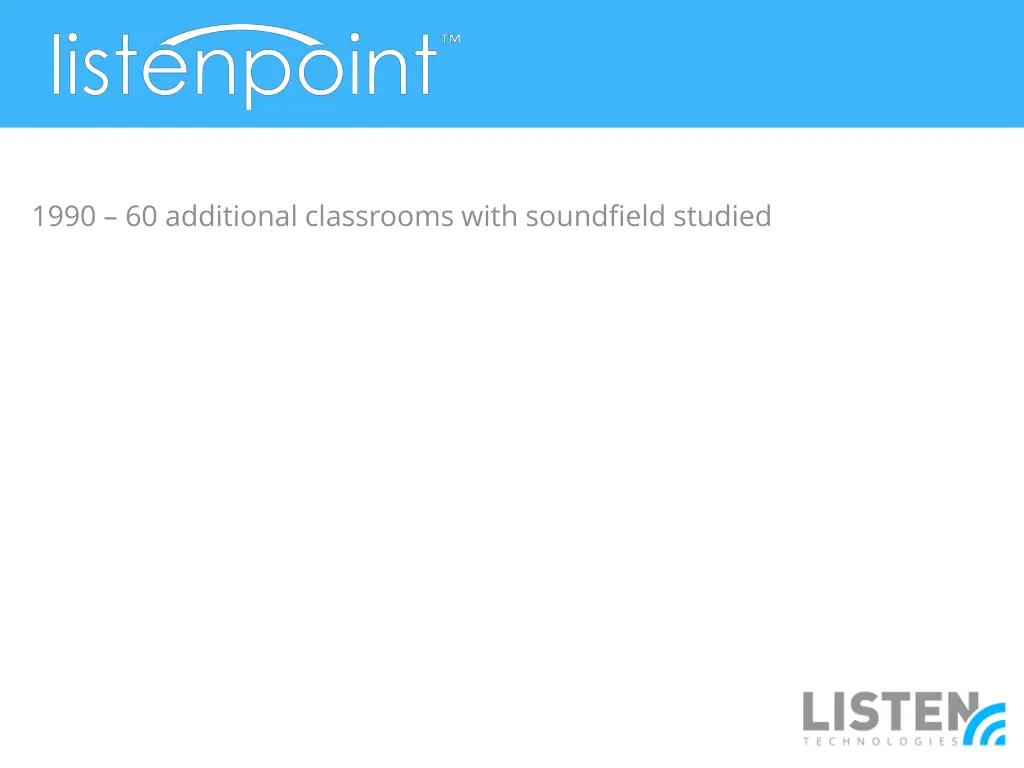 1990 60 additional classrooms with soundfield