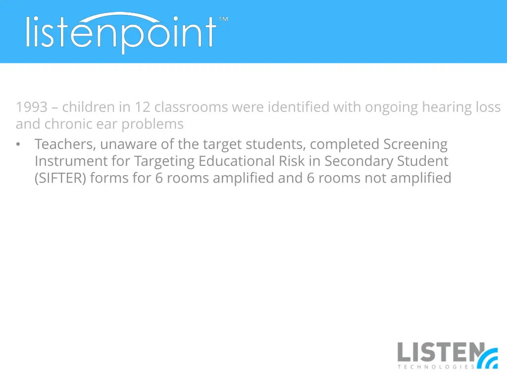 1993 children in 12 classrooms were identified 1