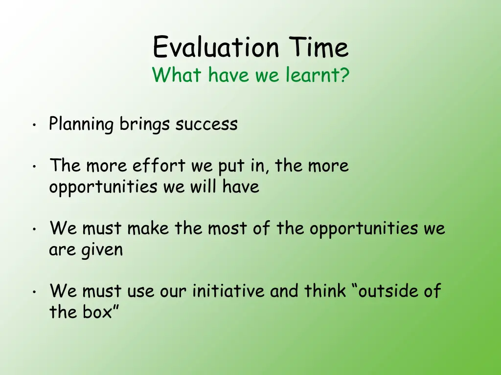 evaluation time what have we learnt