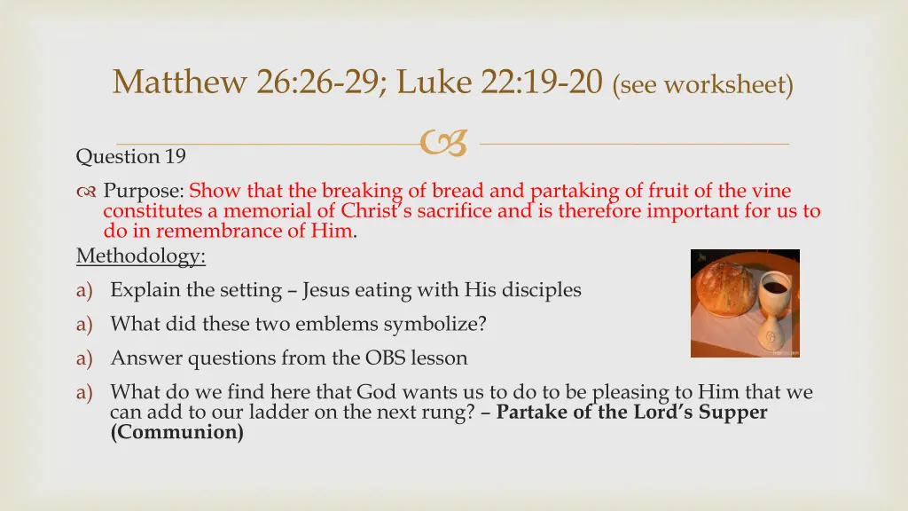 matthew 26 26 29 luke 22 19 20 see worksheet
