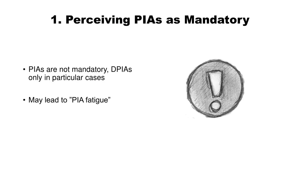 1 perceiving pias as mandatory