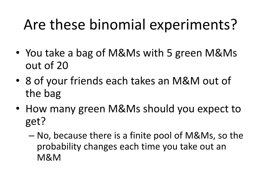are these binomial experiments 3