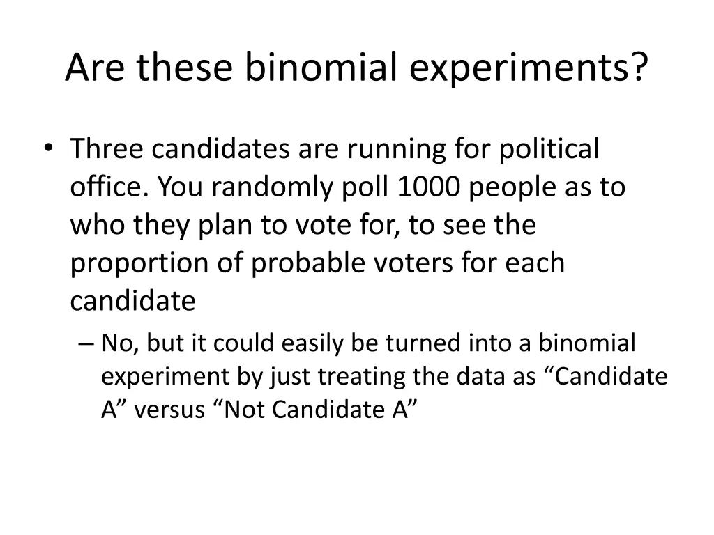 are these binomial experiments 7