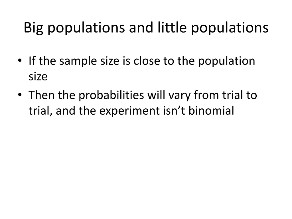 big populations and little populations