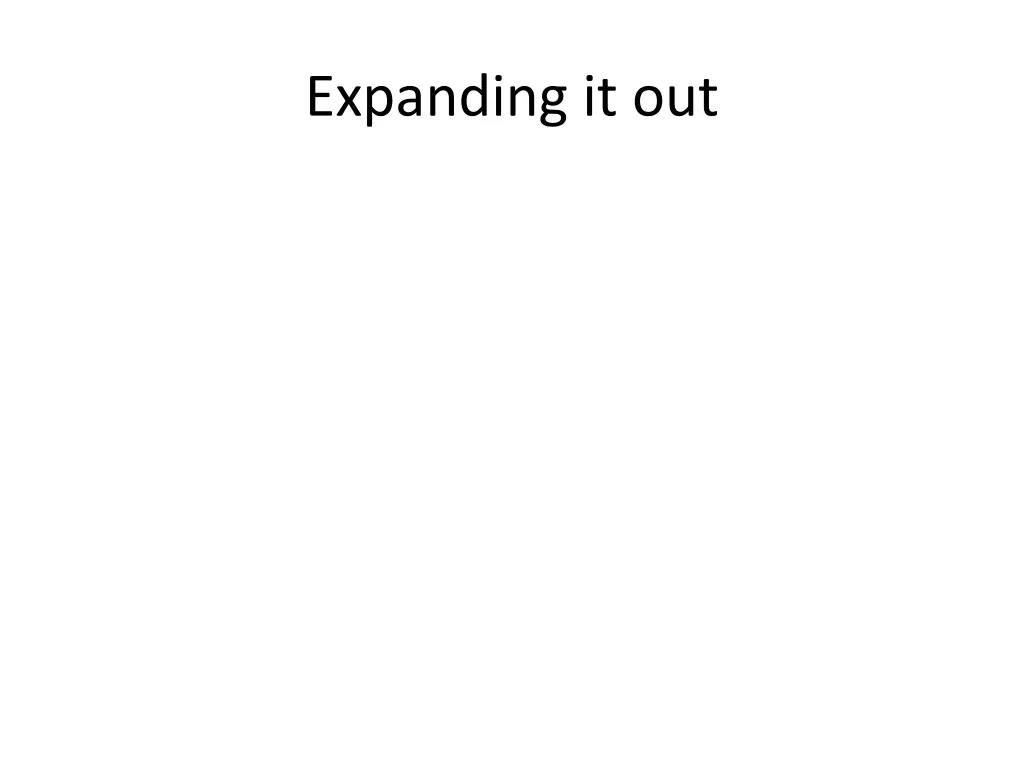 expanding it out