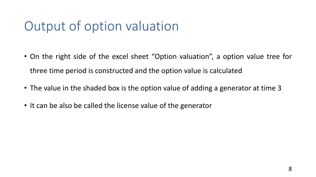 output of option valuation