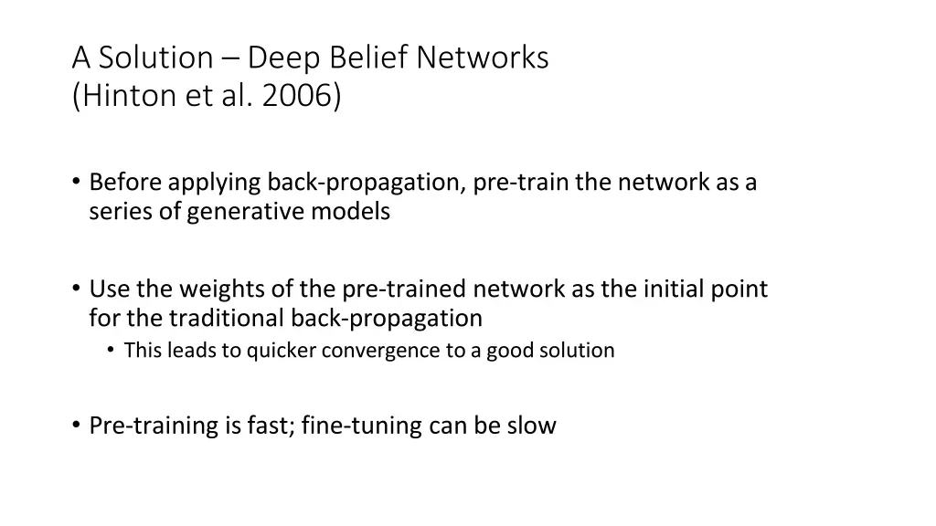 a solution deep belief networks hinton et al 2006 1