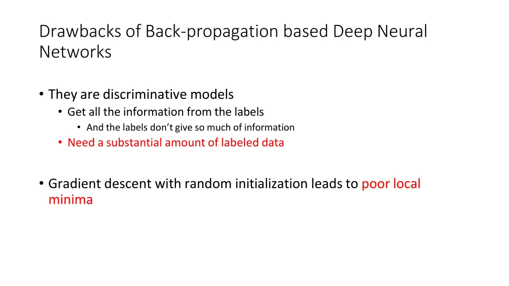 drawbacks of back propagation based deep neural