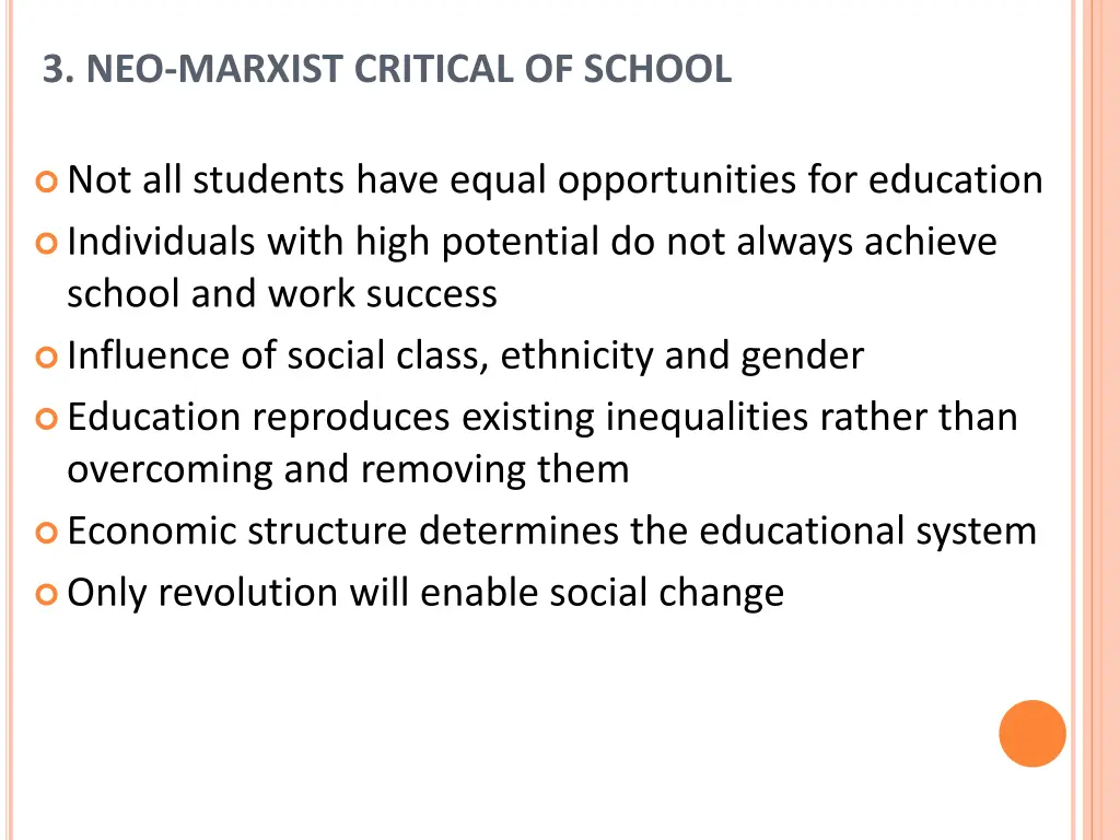 3 neo marxist critical of school