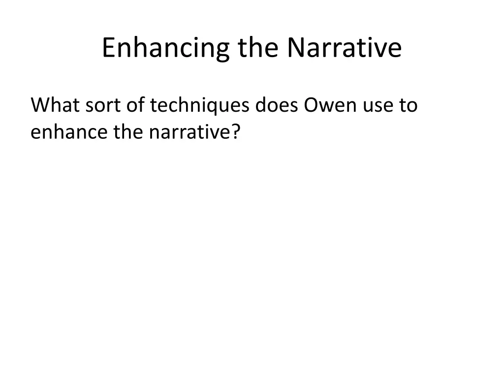 enhancing the narrative