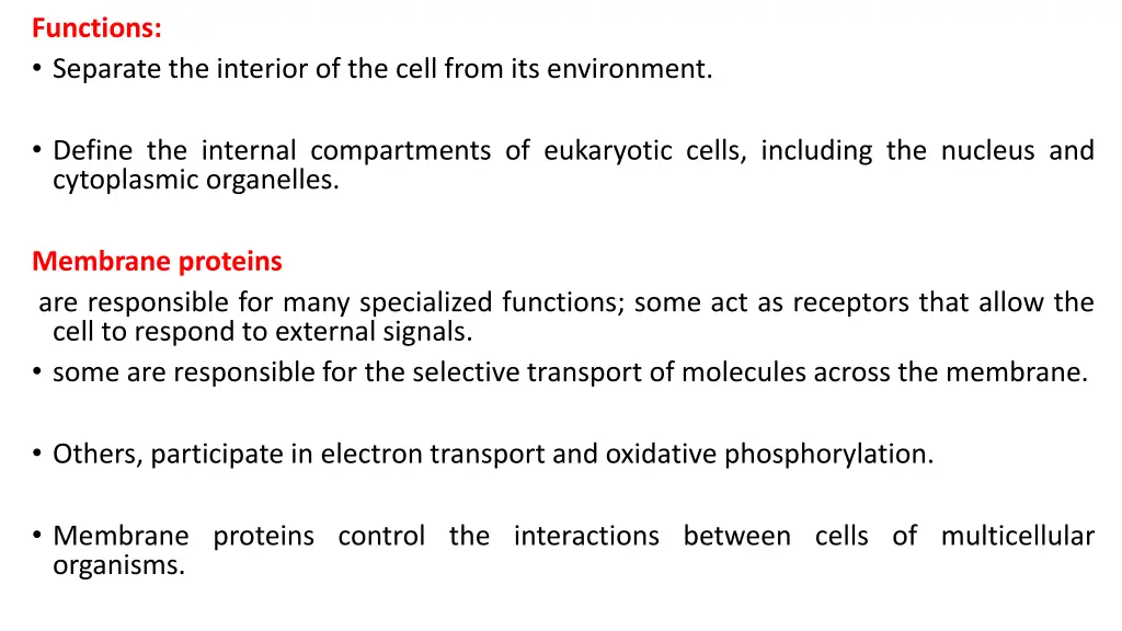 functions separate the interior of the cell from