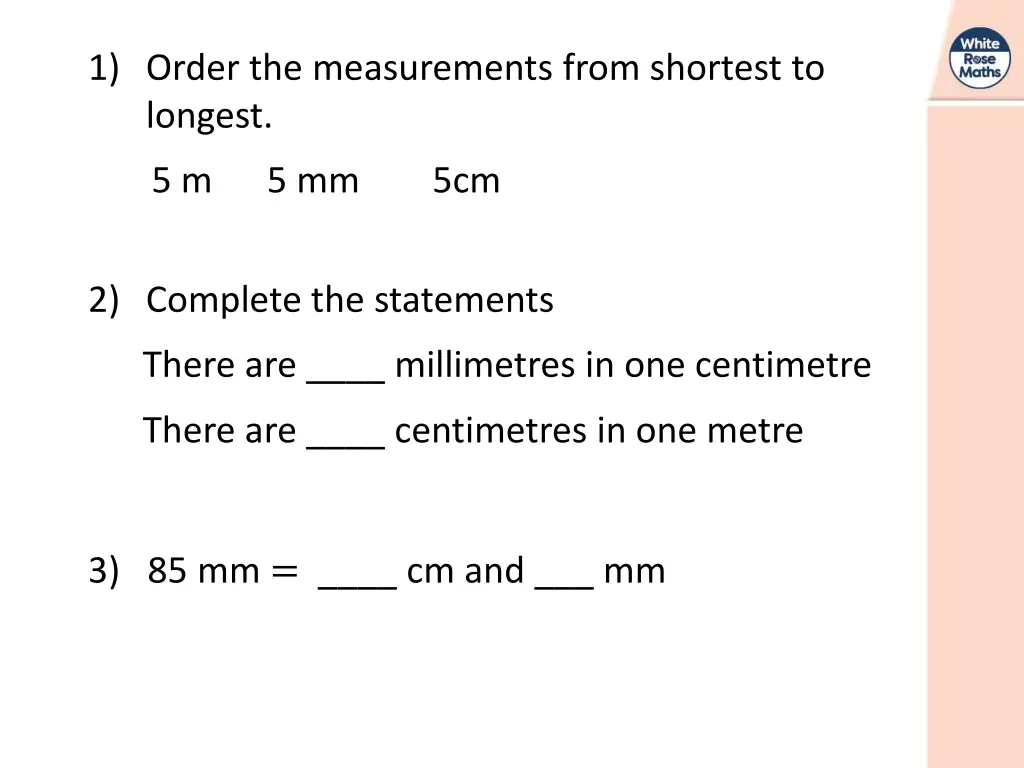1 order the measurements from shortest to longest