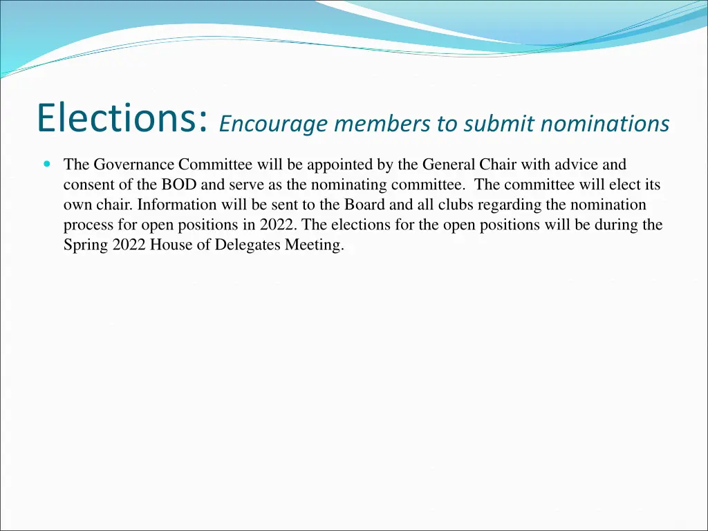 elections encourage members to submit nominations