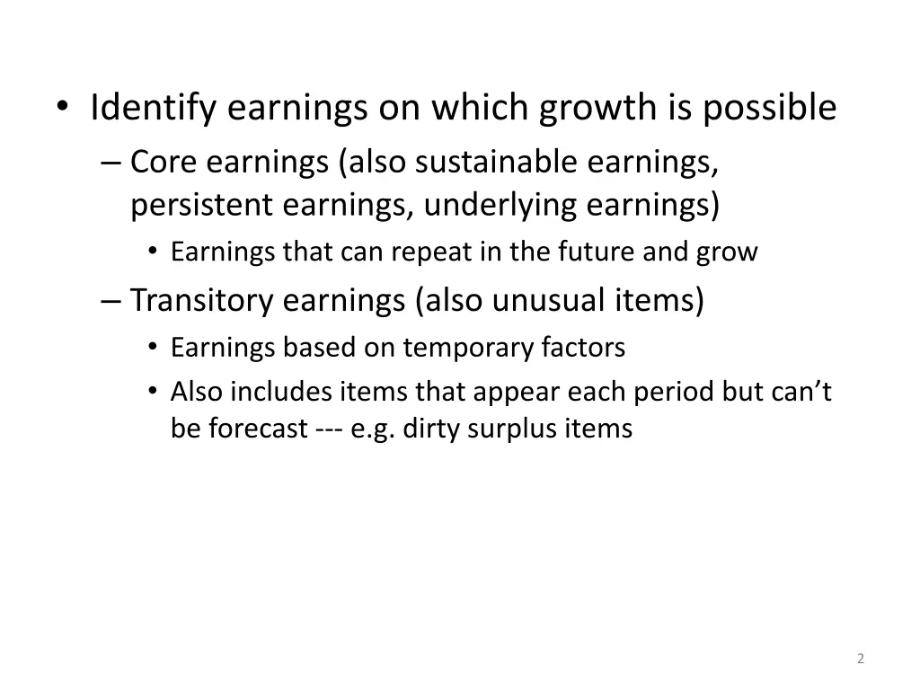 identify earnings on which growth is possible