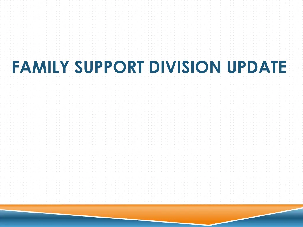 family support division update