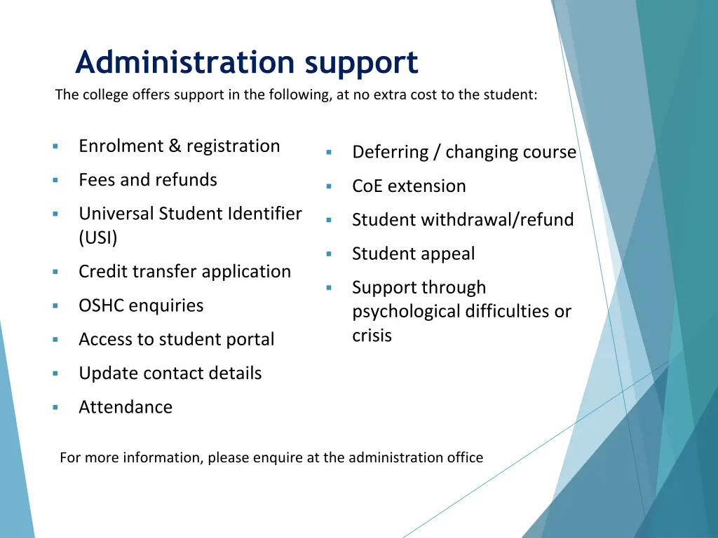 administration support the college offers support