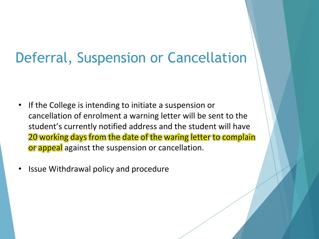 deferral suspension or cancellation 1