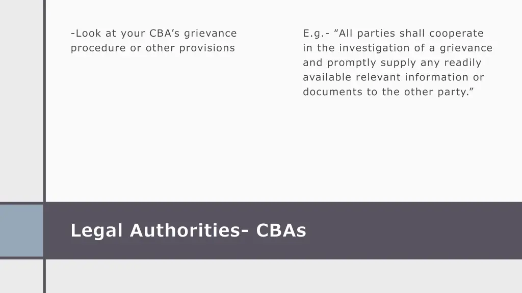 look at your cba s grievance procedure or other