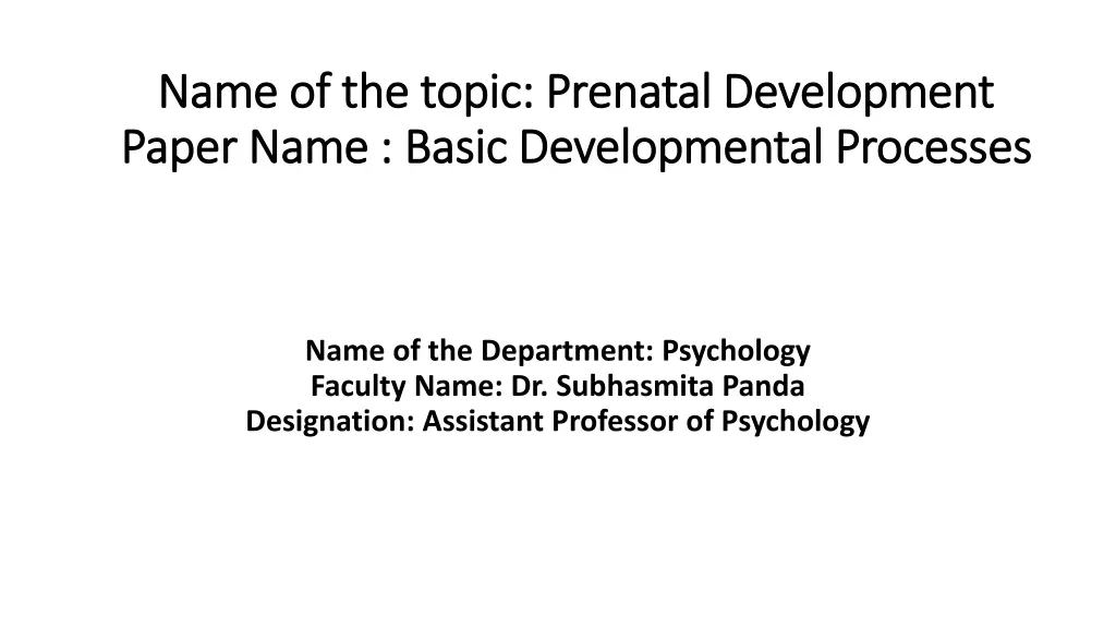 name of the topic prenatal development name