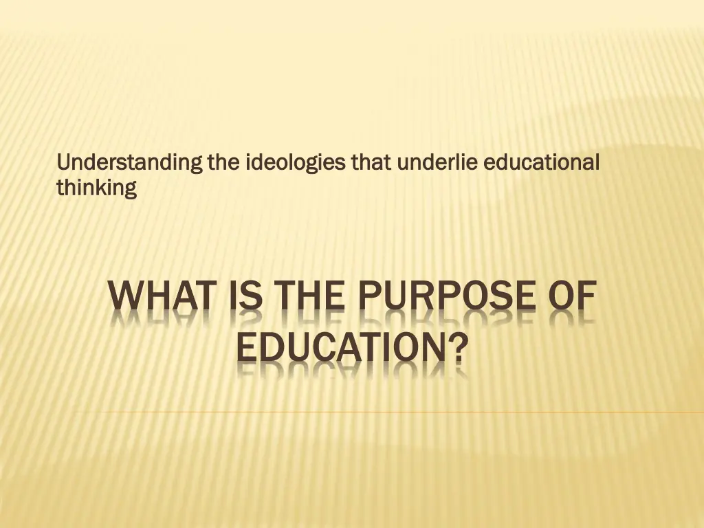 understanding the ideologies that underlie