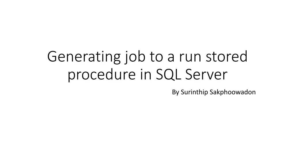 generating job to a run stored procedure