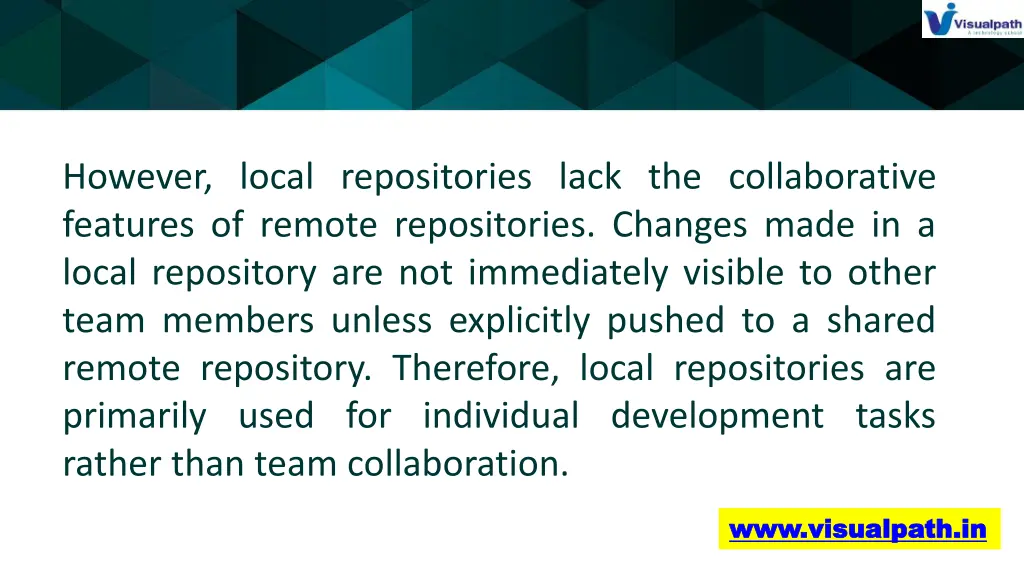however local repositories lack the collaborative