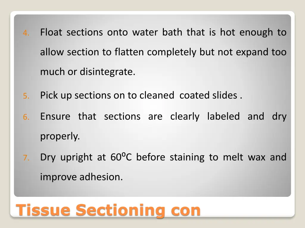 float sections onto water bath that is hot enough