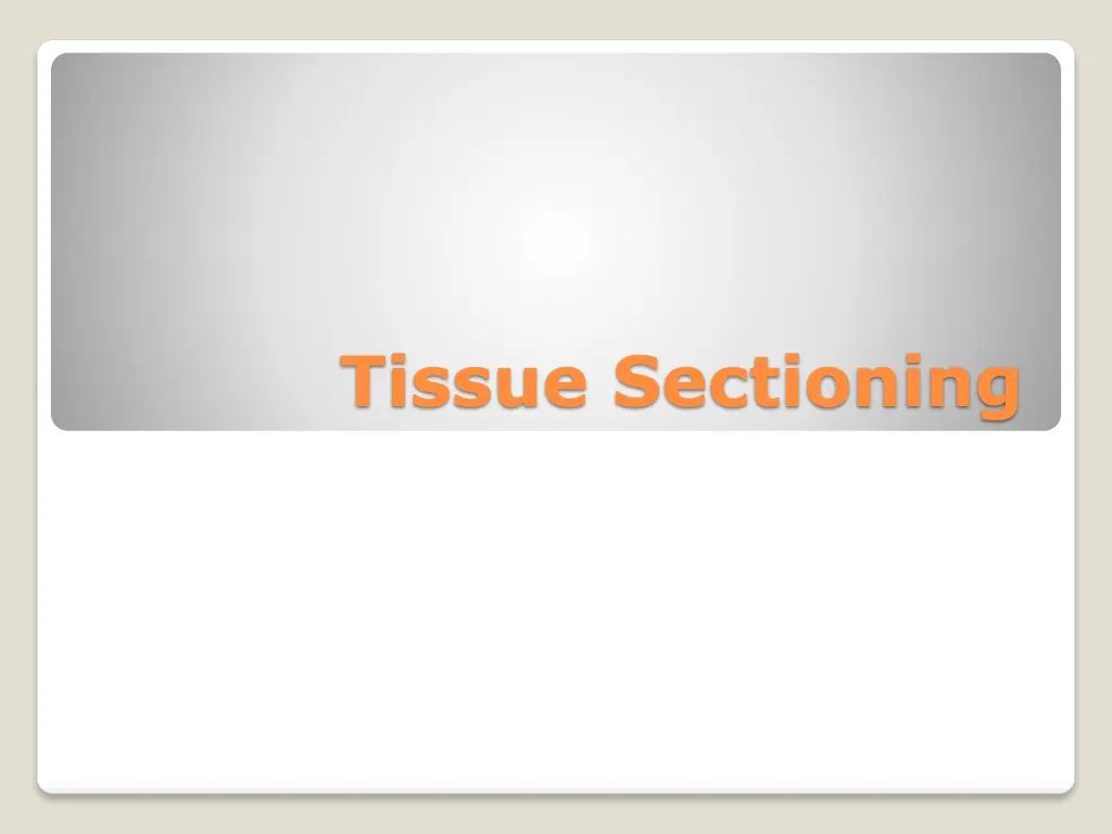 tissue sectioning