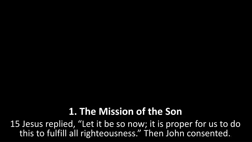 1 the mission of the son