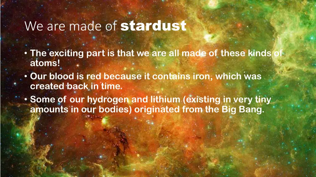 we are made of stardust 1