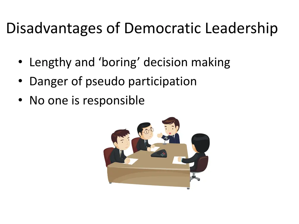 disadvantages of democratic leadership