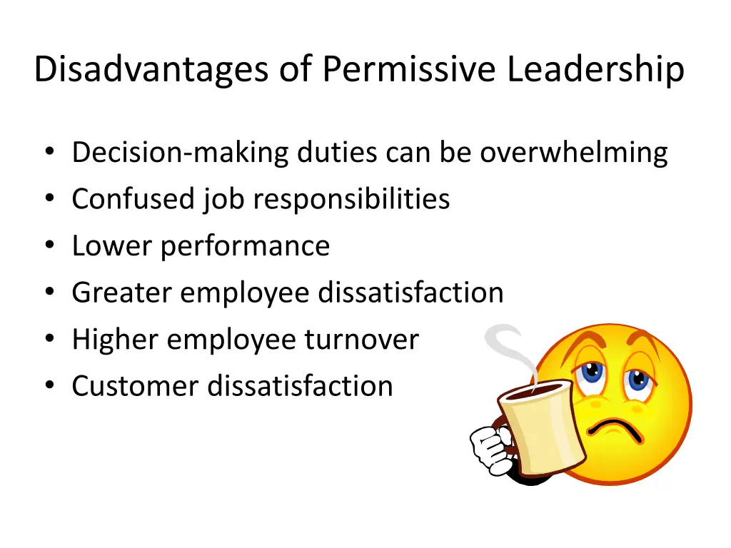 disadvantages of permissive leadership