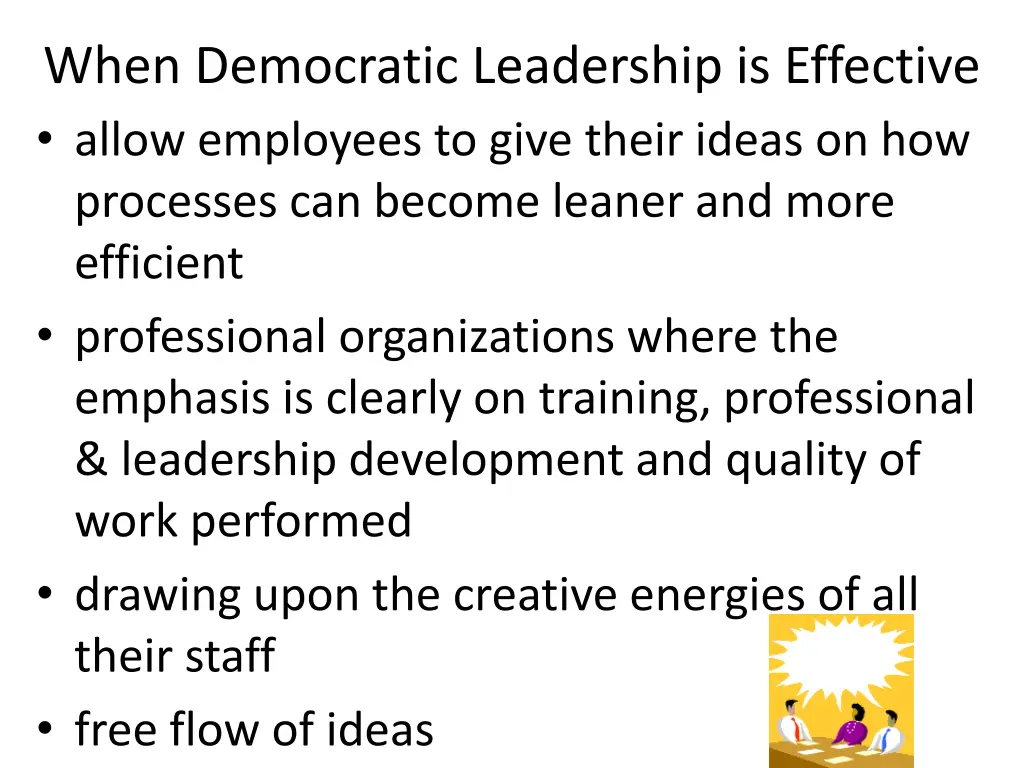 when democratic leadership is effective allow
