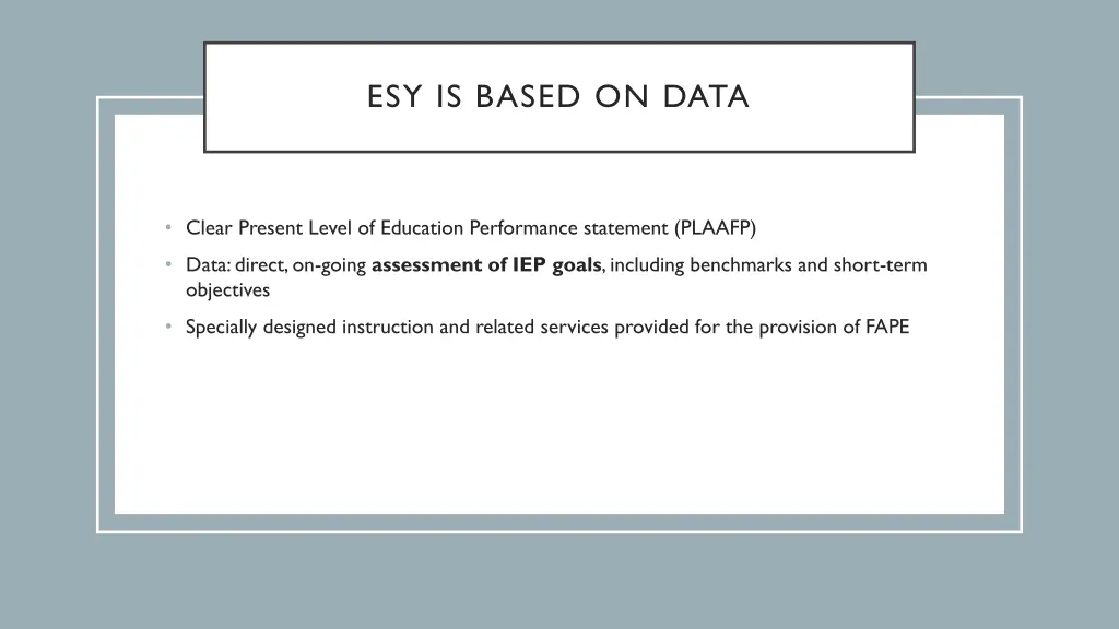 esy is based on data