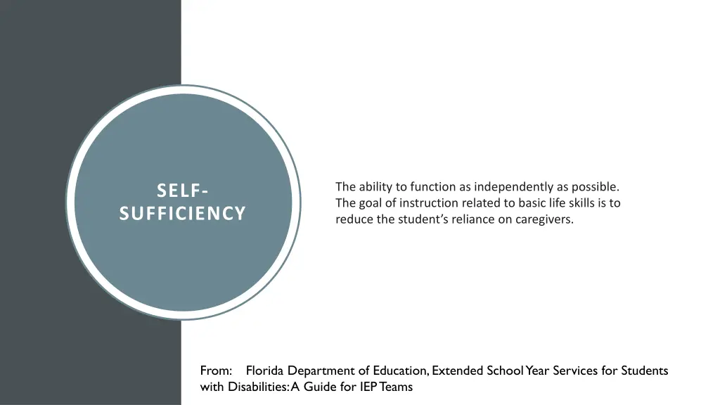 the ability to function as independently