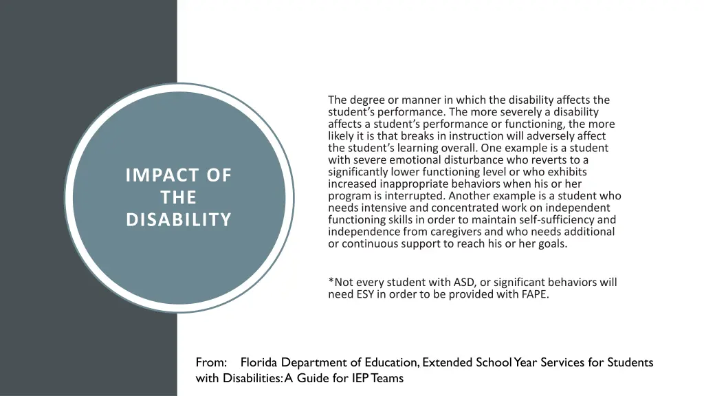 the degree or manner in which the disability