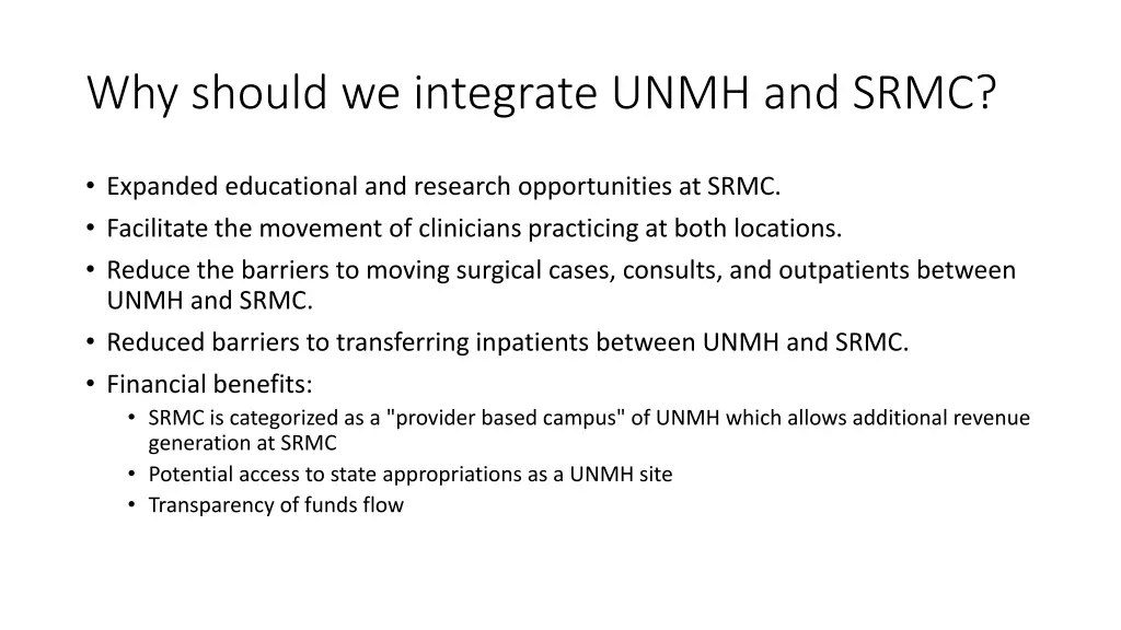 why should we integrate unmh and srmc